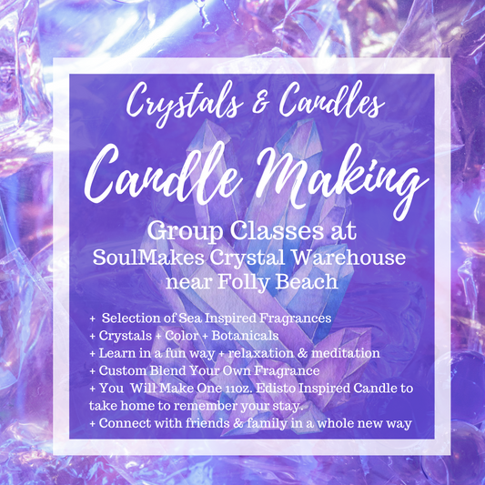 Crystals & Candle Making  SoulMakes Warehouse near Folly Beach